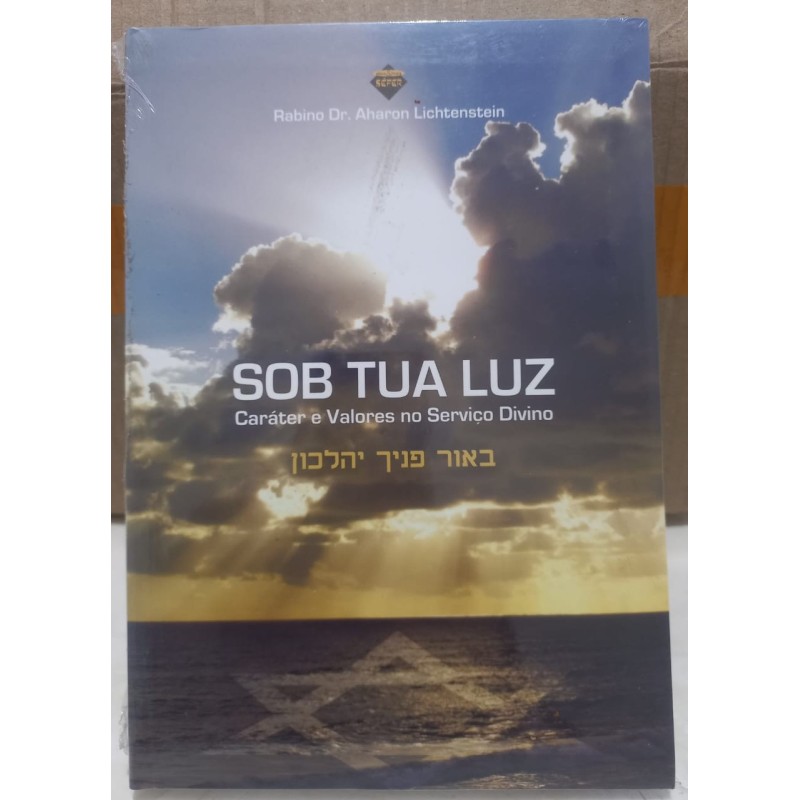 Sob Tua Luz – Caráter e Valores no Serviço Divino